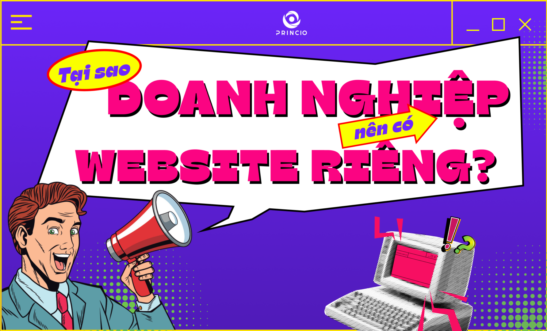Tại sao doanh nghiệp nên có website riêng?